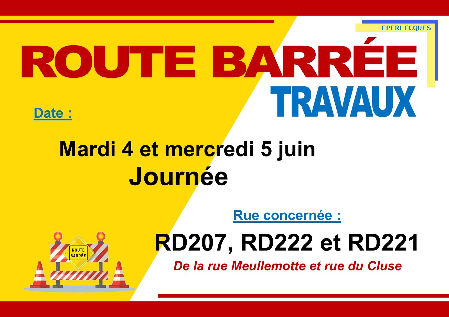Route barree 4 et 5 juin 1